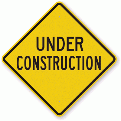 sign that says under construction